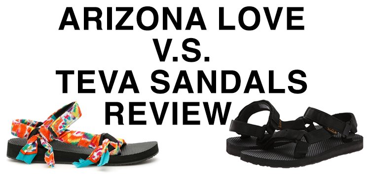 Arizona Love Trekky vs. Teva Sandals review