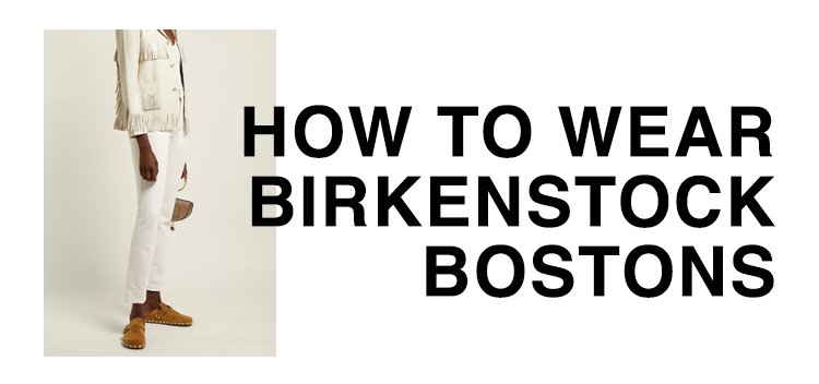 How to wear Birkenstock Boston Clogs Outside of Your House